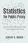 Statistics for Public Policy by Jeremy G. Weber