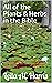 All of the Plants & Herbs in the Bible by Leila Ae Harris