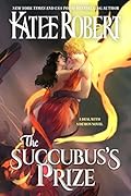 The Succubus's Prize (A Deal With a Demon, #4)