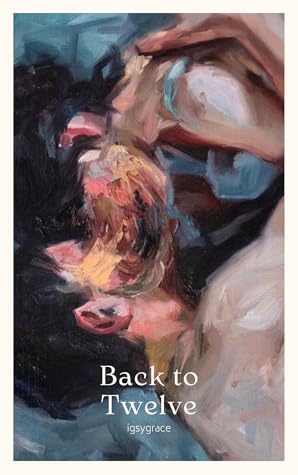 Back to Twelve (Peeta’s Games, #4)