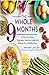 The Whole 9 Months: A Week-...