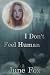 I Don't Feel Human: (Moon M...