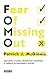 FOMO Fear Of Missing Out