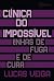 Clínica do Impossível: Linh...