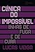 Clínica do Impossível: Linhas de Fuga e de Cura
