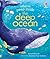 Peep Inside the Deep Ocean