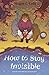 How to Stay Invisible by Maggie C. Rudd