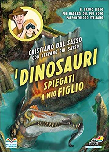 I dinosauri spiegati a mio figlio (Italian Edition)