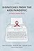 Dispatches from the AIDS Pandemic by Kevin M. de Cock