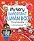 My Very Important Human Body Encyclopedia: For Little Learners Who Want to Know About Their Bodies (My Very Important Encyclopedias)