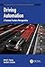 Driving Automation: A Human Factors Perspective (Human Factors, Simulation and Performance Assessment)