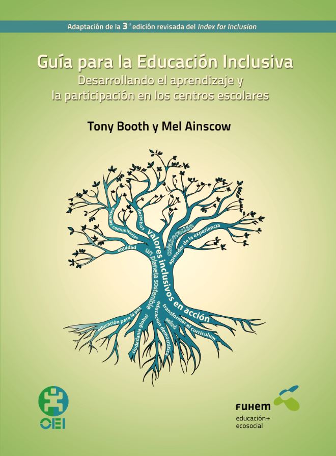 Guía para la educación inclusiva. Desarrollando el aprendizaje y la participación en los centros escolares