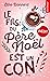 Le fils du père Noël est un con (New romance) (French Edition)