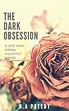The Dark Obsession by N.A Preedy