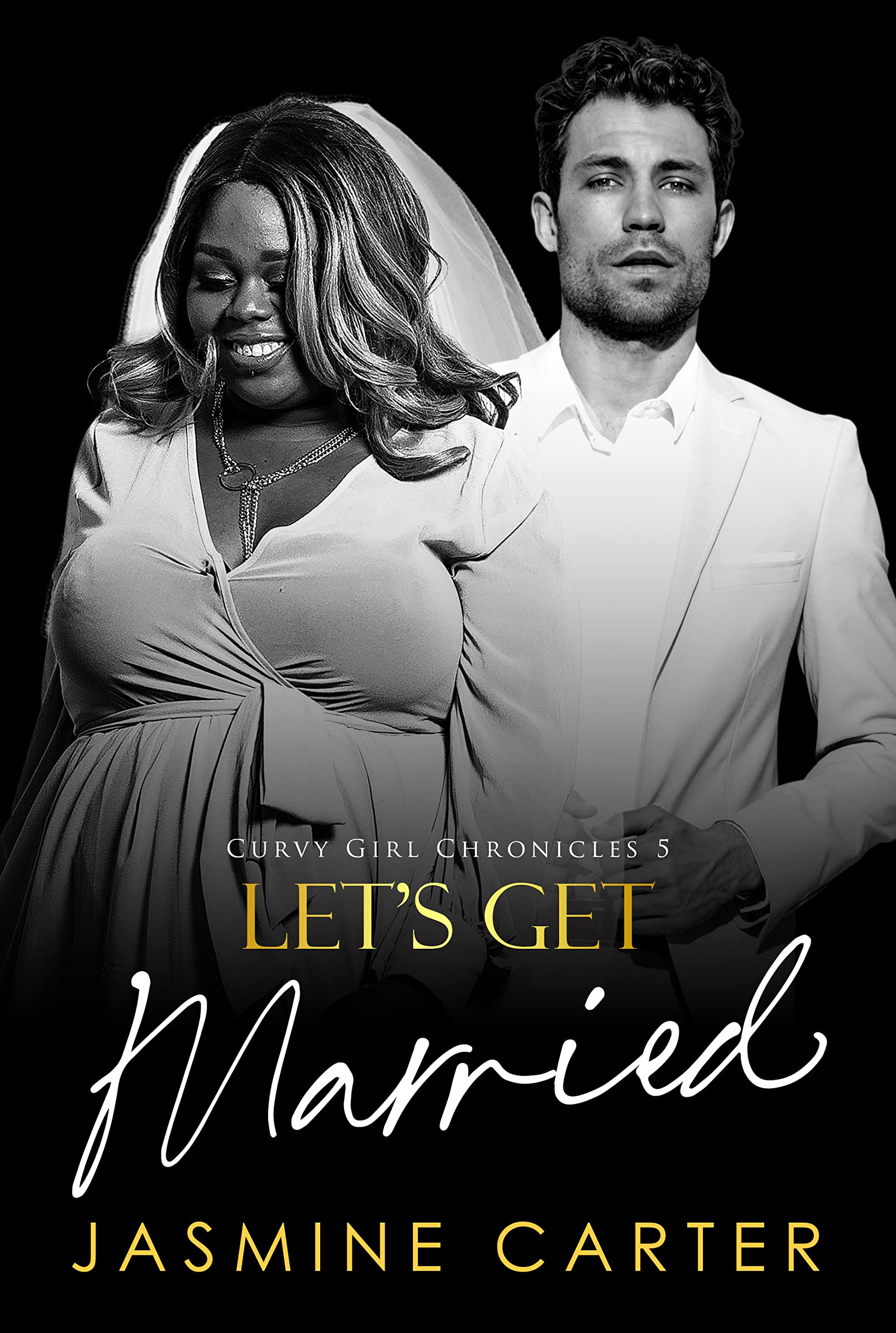 Let's Get Married (Curvy Girl Chronicles #5)