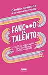Fanc**o il talent...