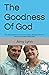 The Goodness Of God: Oh, ta...