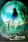 The Fae: Shadowstone Legend Book 3