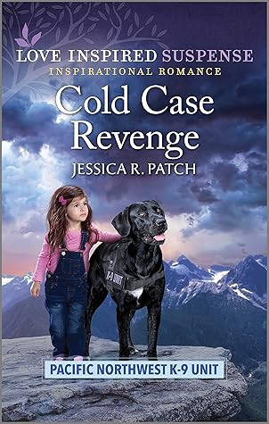 Cold Case Revenge (Pacific Northwest K-9 Unit #6)