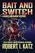 Bait and Switch: A Kurtz and Barent Mystery