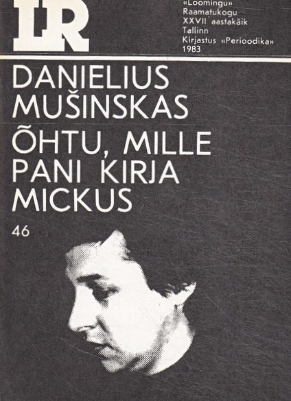 Õhtu, mille pani kirja Mickus