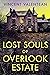 Lost Souls of Overlook Esta...