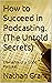 How to Succeed in Podcastin...