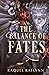 The Balance of Fates (Fate and Legacy)