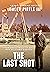 The Last Shot: The Story of...