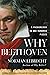 Why Beethoven: A Phenomenon in One Hundred Pieces