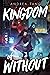 Kingdom of Without