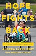 Hope Fights Back: Fifty Marathons and a Life or Death Race Against ALS