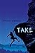Take