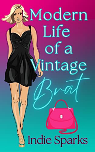 Modern Life of a Vintage Brat (Kindle Edition)