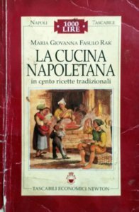 La cucina napoletana (Napoli tascabile)