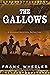 The Gallows: A Classic Western Adventure (Westward Western Saga)