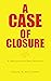 A Case of Closure: A Bertra...