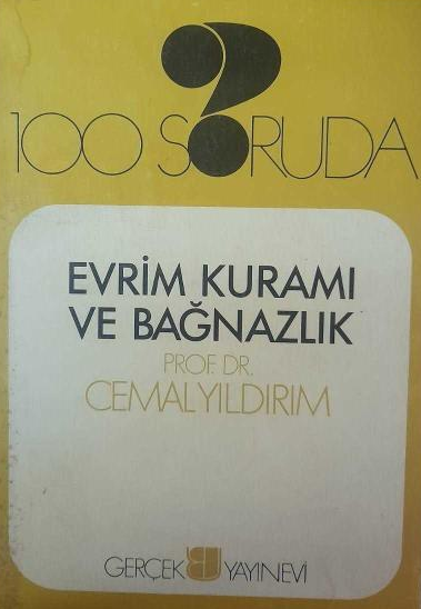 100 Soruda Evrim Kuramı ve Bağnazlık