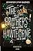The Brothers Hawthorne – Brødrene (The Inheritance Games)