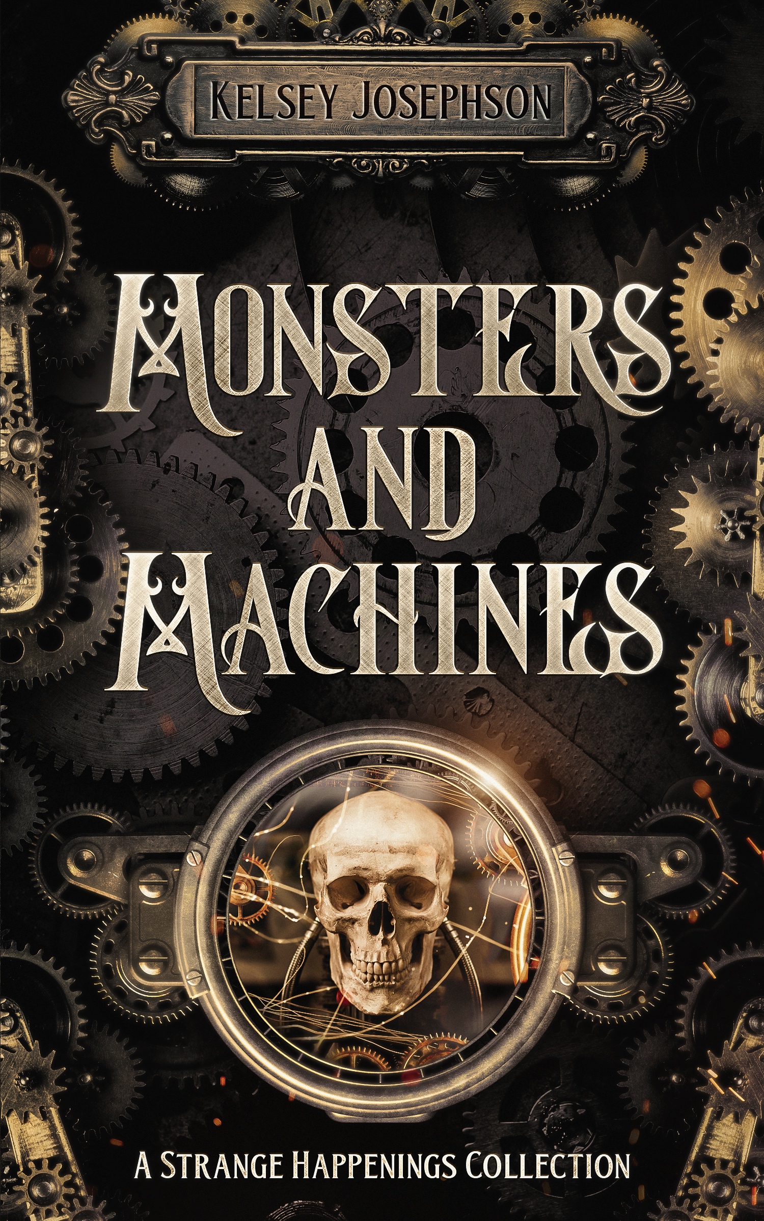Monsters and Machines: A Strange Happenings Collection (Strange Happenings)
