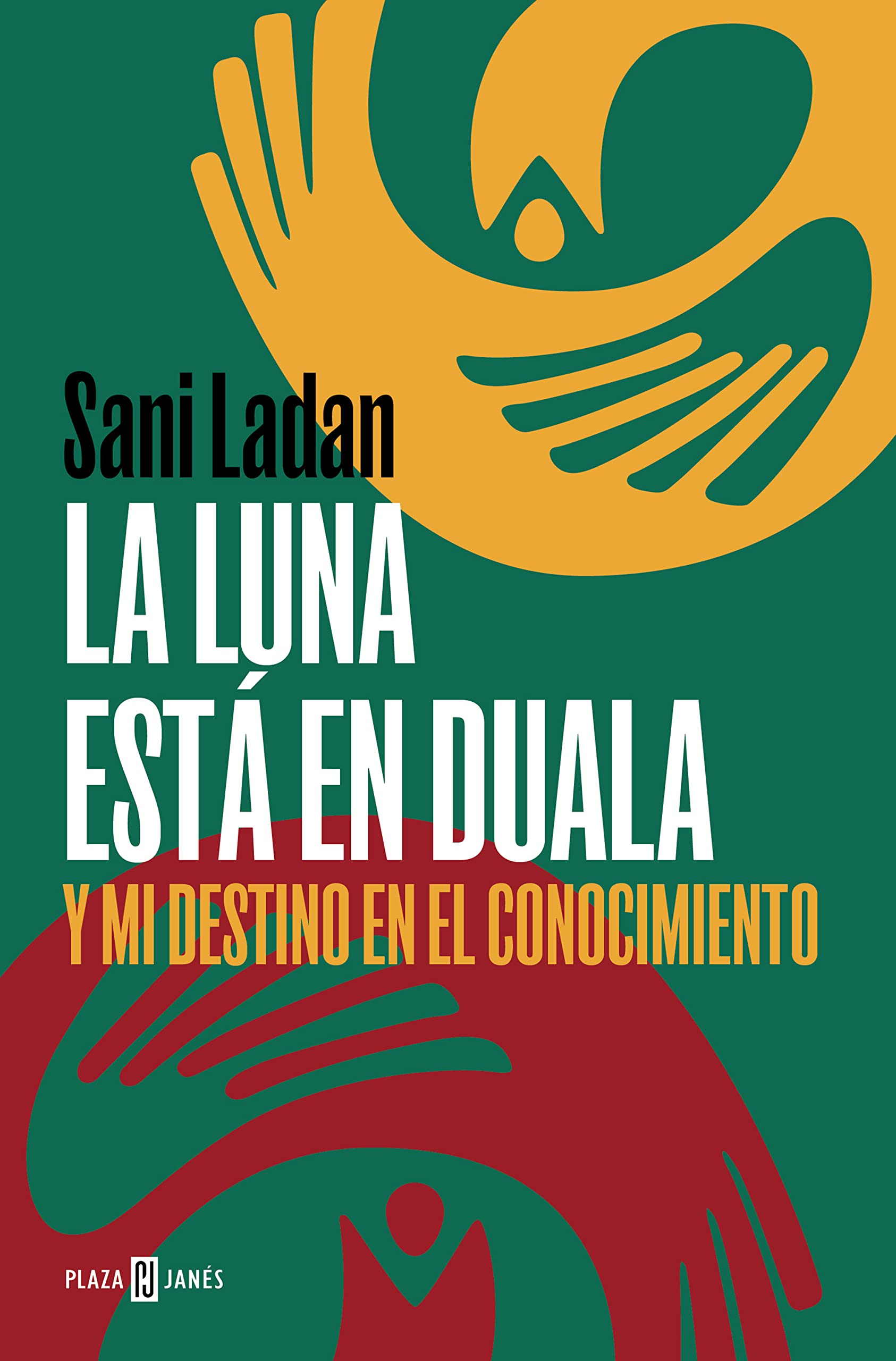La luna está en Duala: Y mi destino en el conocimiento (Spanish Edition)