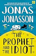 The Prophet and the Idiot