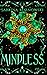 Mindless by Sabrina Roznowski