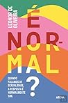 É Normal?