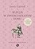 Alicja w zwierciadlanym domu, czyli po drugiej stronie lustra