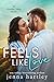 Feels Like Love (Alondra Valley, #1)