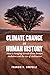 Climate Change in Human History by Francis Chapelle