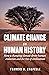 Climate Change in Human History by Francis Chapelle