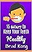 15 Ways to Keep Your Teeth ...