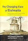 The Changing Face of Dalmatia: Archaeological Studies in a Mediterranean Landscape